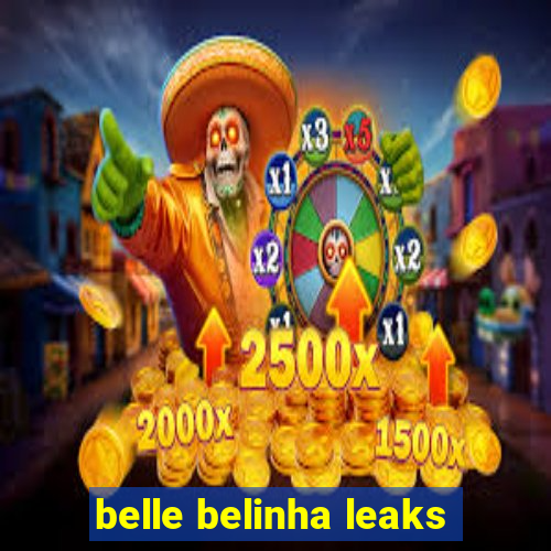 belle belinha leaks